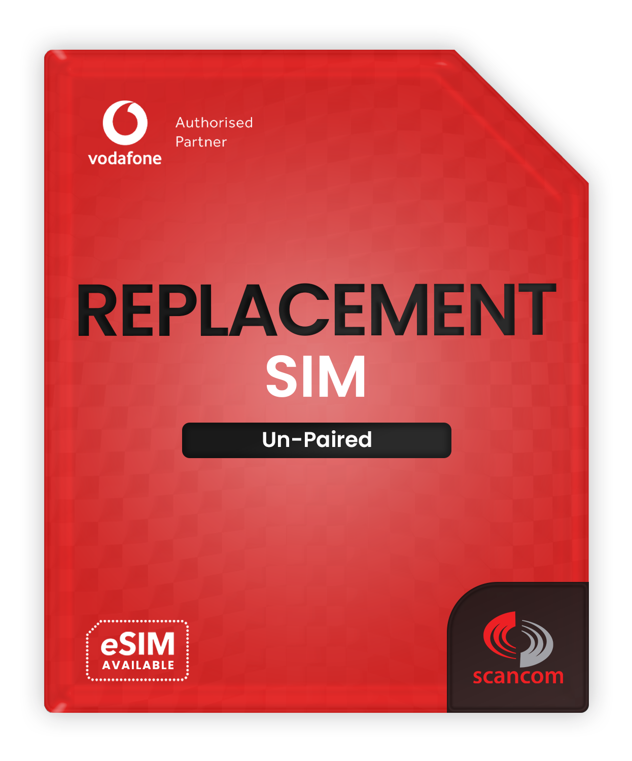 Replacement SIM